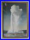 Old-Faithful-Geyser-Yellowstone-Colored-Photo-Antique-Or-Vintage-Frame-13-x-18-01-oltx